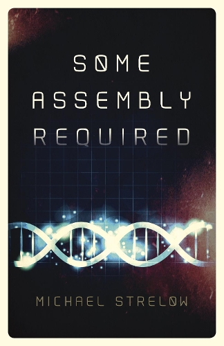 Паперова книга «Some Assembly Required», автор Майкл Стрелоу - фото №1