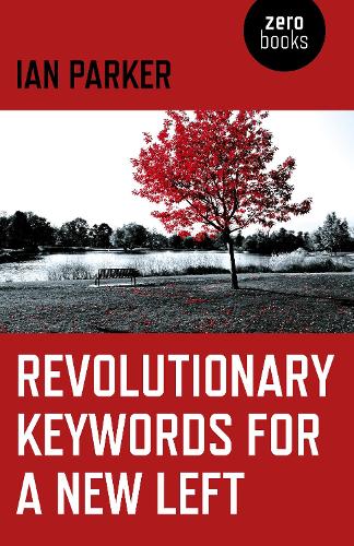 Паперова книга «Revolutionary Keywords for a New Left», автор Ян Паркер - фото №1