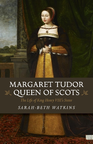 Паперова книга «Margaret Tudor, Queen of Scots: The Life of King Henry Viii's Sister», автор Бет-Сара Воткінс - фото №1