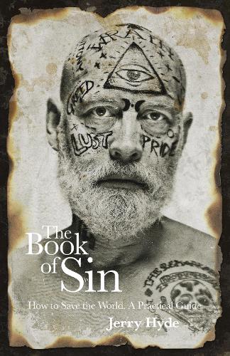 Бумажная книга «Book of Sin, The: How to save the world - a practical guide», автор Джерри Хайд - фото №1