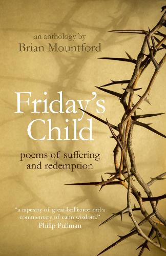 Бумажная книга «Friday's Child: poems of suffering and redemption», автор Брайан Маунтфорд - фото №1