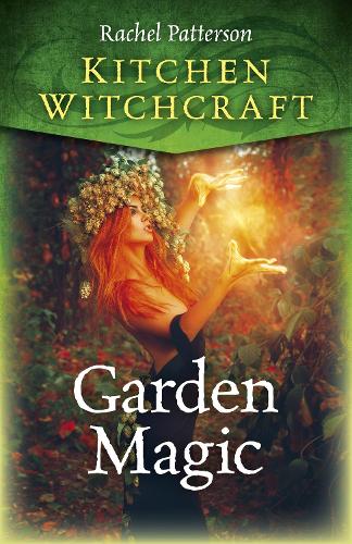 Паперова книга «Kitchen Witchcraft: Garden Magic», автор Рейчел Паттерсон - фото №1