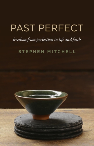 Бумажная книга «Past Perfect: freedom from perfection in life and faith», автор Стивен Митчелл - фото №1
