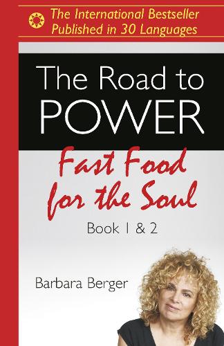 Бумажная книга «Road to Power, The: Fast Food for the Soul (Books 1 & 2)», автор Барбара Бергер - фото №1