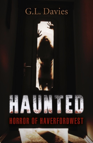 Бумажная книга «Haunted: Horror of Haverfordwest», автор Г. Л. Дэвис - фото №1