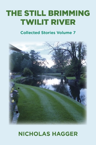 Паперова книга «Still Brimming Twilit River, The», автор Ніколас Хаггер - фото №1