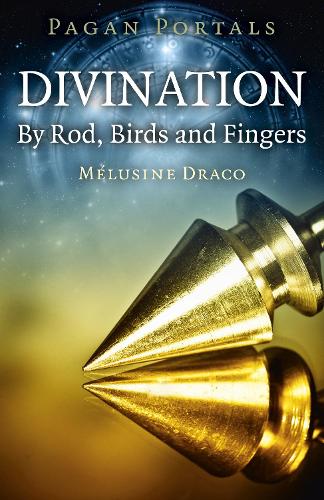 Бумажная книга «Pagan Portals - Divination: By Rod, Birds and Fingers», автор Мелузина Драко - фото №1