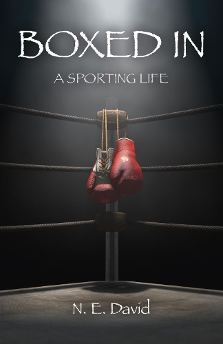 Паперова книга «Boxed In: A Sporting Life», автор Н. Е. Девід - фото №1
