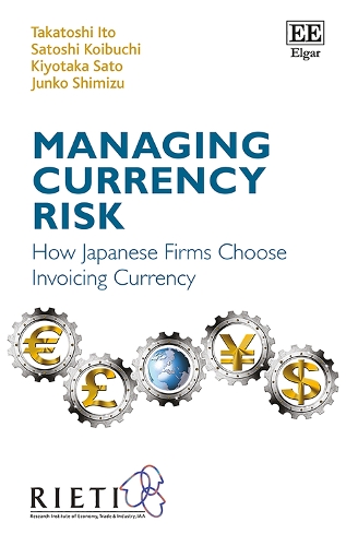 Паперова книга «Managing Currency Risk: How Japanese Firms Choose Invoicing Currency», авторів Дзюнко Шімізу, Кійотака Сато, Сатоші Койбучі, Такатоші Іто - фото №1