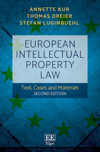 Бумажная книга «European Intellectual Property Law: Text, Cases and Materials, Second Edition», авторов Аннет Кур, Штефан Лугинбюль, Томас Драйер - фото №1