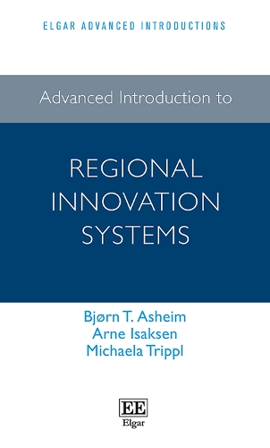 [object Object] «Advanced Introduction to Regional Innovation Systems», авторів Арне Ісаксен, Бйорн Т. Асхайм, Мікаела Тріппл - фото №1