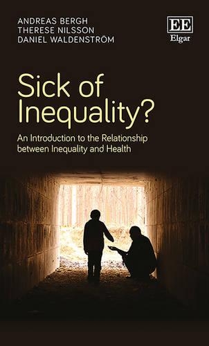Бумажная книга «Sick of Inequality?: An Introduction to the Relationship between Inequality and Health», авторов Эндрю Берг, Дэниел Вальденстрем, Тереза Нильссон - фото №1