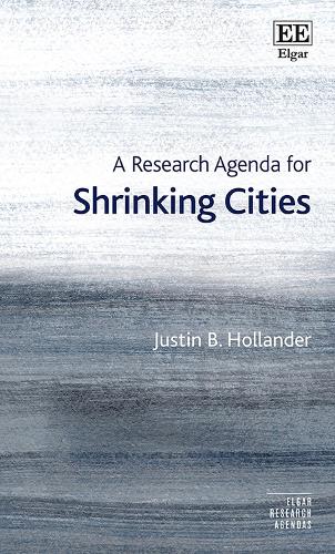 Бумажная книга «A Research Agenda for Shrinking Cities», автор Джастин Б. Холландер - фото №1