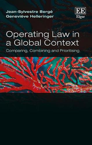 Бумажная книга «Operating Law in a Global Context: Comparing, Combining and Prioritising», авторов Женевьева Хеллерингер, Жан-Сильвестр Берже - фото №1