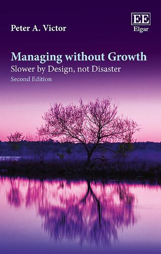 Паперова книга «Managing without Growth, Second Edition: Slower by Design, not Disaster», автор Пітер А. Віктор - фото №1