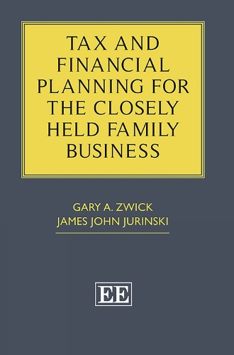 Бумажная книга «Tax and Financial Planning for the Closely Held Family Business», авторов Гэри А. Цвик, Джеймс Дж. Юрински - фото №1