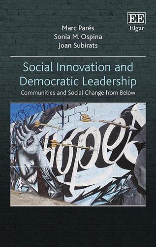 Бумажная книга «Social Innovation and Democratic Leadership: Communities and Social Change from Below», авторов Джоан Субиратс, Марк Парес, Соня М. Оспина - фото №1
