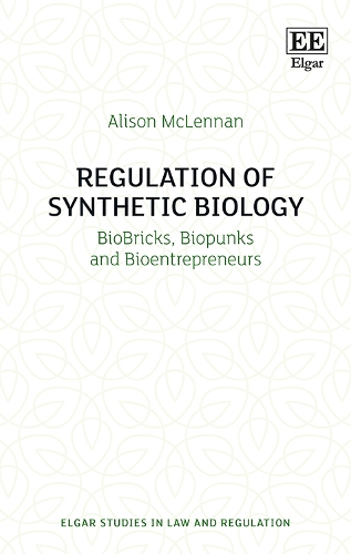 Бумажная книга «Regulation of Synthetic Biology: BioBricks, Biopunks and Bioentrepreneurs», автор Элисон Макленнан - фото №1