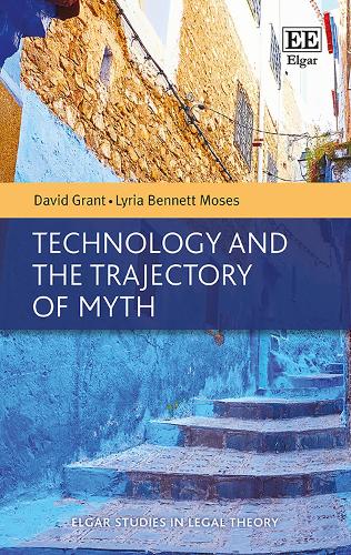 [object Object] «Technology and the Trajectory of Myth», авторов Дэвид Грант, Лирия Беннетт Мозес - фото №1