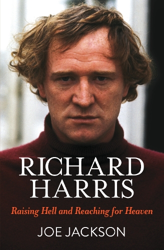 Бумажная книга «Richard Harris: Raising Hell and Reaching for Heaven», автор Джо Джексон - фото №1