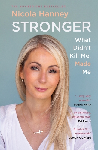 Бумажная книга «Stronger: What Didn't Kill Me, Made Me», автор Никола Ханни - фото №1