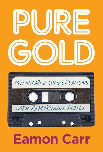 Бумажная книга «Pure Gold: Memorable Conversations with Remarkable People», автор Имон Карр - фото №1