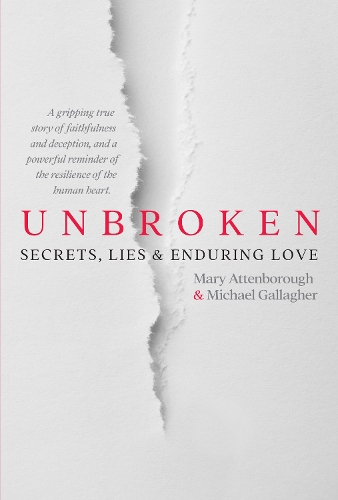 Бумажная книга «Unbroken: Secrets, Lies and Enduring Love», автор Майкл Галлахер - фото №1
