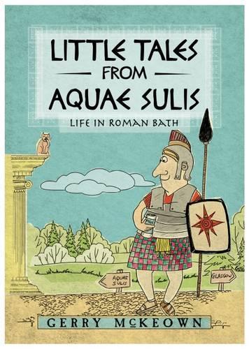 Бумажная книга «Little Tales from Aquae Sulis», автор Джерри Маккеон - фото №1