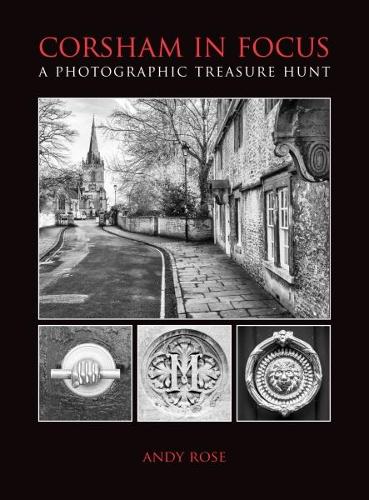 Бумажная книга «Corsham in Focus», авторов Беверли Джолландс, Тим Джолландс - фото №1