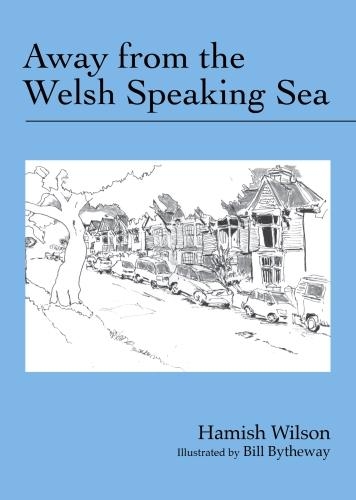 Бумажная книга «Away from the Welsh Speaking Sea», автор Хэмиш Уилсон - фото №1