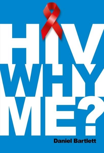 Бумажная книга «HIV Why Me?», автор Дэниел Бартлетт - фото №1