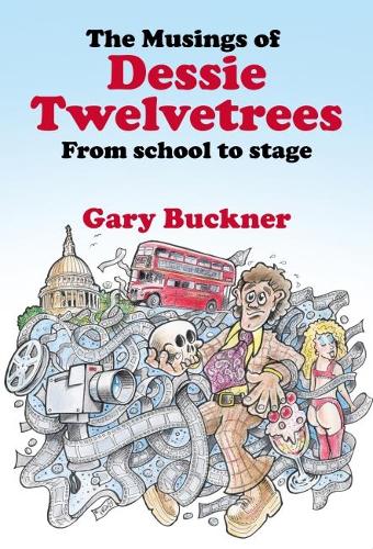 Бумажная книга «The Musings of Dessie Twelvetrees : From school to stage», автор Гэри Бакнер - фото №1
