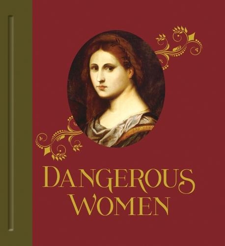 Бумажная книга «Dangerous Women», авторов Кимберли Л. Деннис, Мэри Д. Гаррард - фото №1
