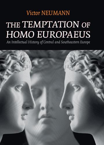 Бумажная книга «The Temptation of Homo Europaeus: An Intellectual History of Central and Southeastern Europe», автор Виктор Нойманн - фото №1