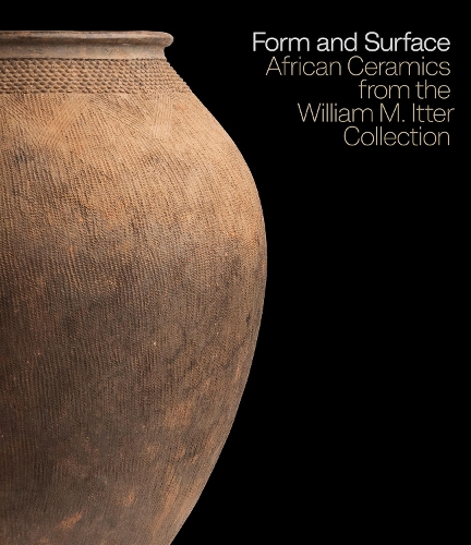 Бумажная книга «Form and Surface: African Ceramics from the William M. Itter Collection», автор Эллисон Дж. Мартино - фото №1