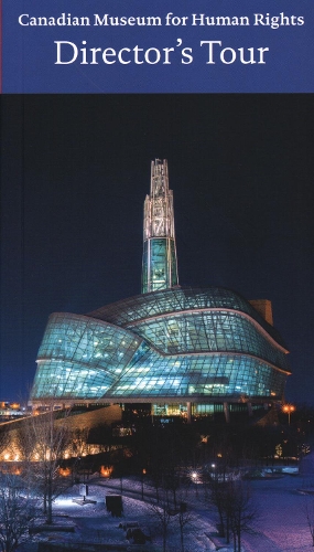 Бумажная книга «Canadian Museum for Human Rights, Winnipeg: Director's Tour», автор Джон Янг - фото №1