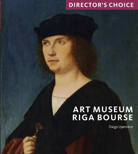 Бумажная книга «Art Museum Riga Bourse: Director's Choice», автор Дайга Упениеце - фото №1