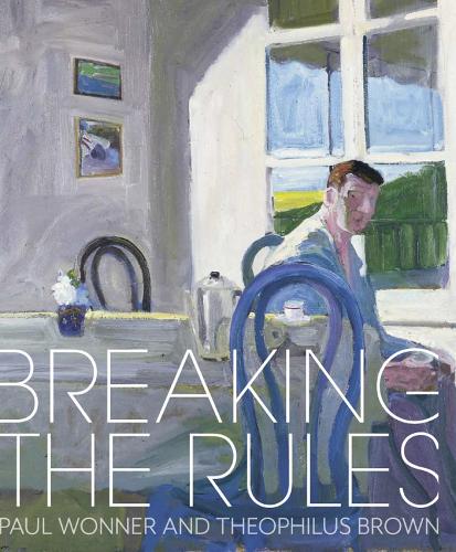 [object Object] «Breaking the Rules: Paul Wonner and Theophilus Brown», авторов Мэтт Гонсалес, Скотт А. Шилдс - фото №1