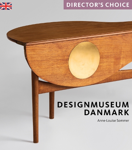 Паперова книга «Designmuseum Danmark: Director's Choice», автор Енн-Луїза Зоммер - фото №1