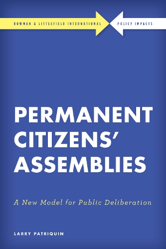Бумажная книга «Permanent Citizens’ Assemblies: A New Model for Public Deliberation», автор Ларри Патриквин - фото №1