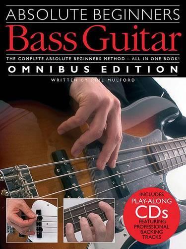 Паперова книга «Absolute Beginners: Bass Guitar Omnibus Edition», автор Філ Малфорд - фото №1