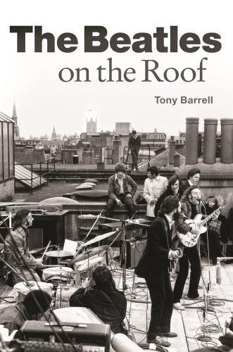 Бумажная книга «The Beatles on the Roof», автор Тони Баррел - фото №1