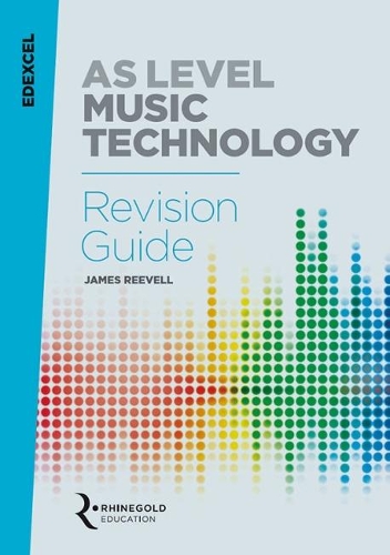 Бумажная книга «Edexcel AS Level Music Technology Revision guide», автор Джеймс Ривелл - фото №1