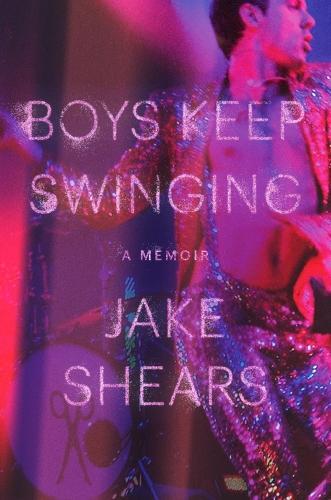 Бумажная книга «Boys Keep Swinging: A Memoir», автор Джейк Ширс - фото №1