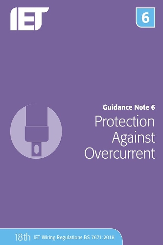 Бумажная книга «Guidance Note 6: Protection Against Overcurrent», автор The Institution of Engineering and Technology - фото №1
