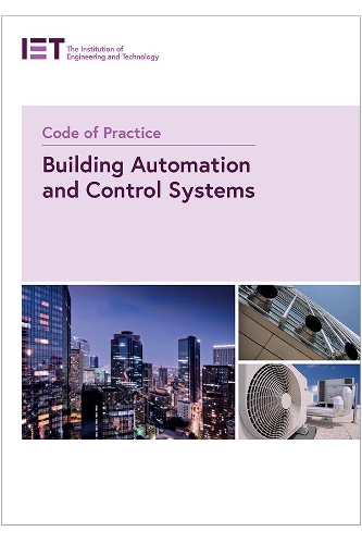 Бумажная книга «Code of Practice for Building Automation and Control Systems», автор The Institution of Engineering and Technology - фото №1