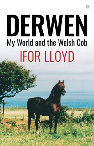 Бумажная книга «Derwen - My World and the Welsh Cob», автор Ифор Ллойд - фото №1