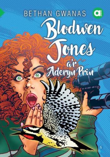 Паперова книга «Cyfres Amdani: Blodwen Jones a'r Aderyn Prin», автор Бетан Гванас - фото №1
