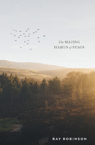 Бумажная книга «The Mating Habits of Stags», автор Рэй Робинсон - фото №1