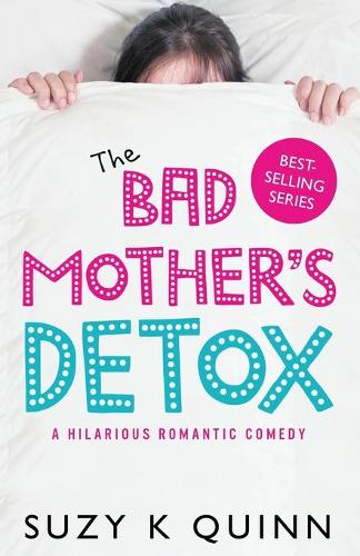 Паперова книга «The Bad Mother's Detox», автор Сюзі Квінн - фото №1